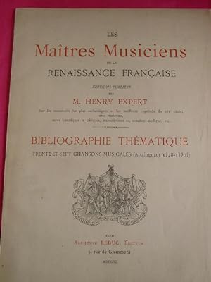 Image du vendeur pour LES MAITRES MUSICIENS DE LA RENAISSANCE FRANCAISE.BIBLIOGRAPHIE THEMATIQUE Trente et Sept Chansons Musicales (Attaingnant 1528-1530?) mis en vente par LOE BOOKS