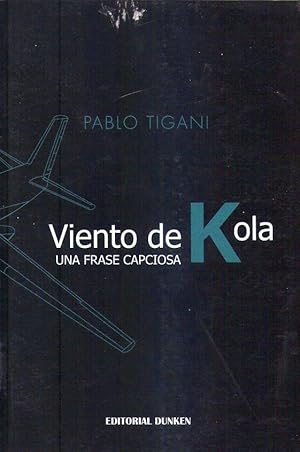 VIENTO DE KOLA. Una frase capciosa