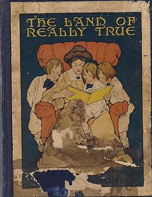 Seller image for The Land of Really True-Being the Everyday Life of Great-A, Little-A and Bouncing-B for sale by Beverly Loveless