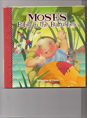 Seller image for Moses Baby in the Bulrushes for sale by Beverly Loveless