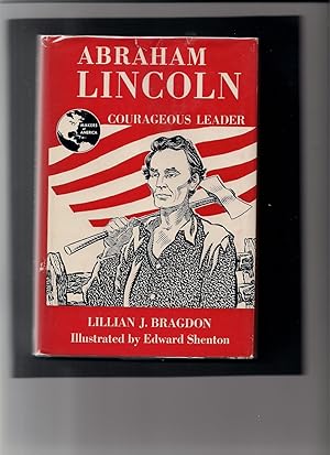 Seller image for Abraham Lincoln Courageous Leader for sale by Beverly Loveless