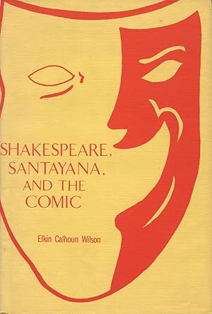 Shakespeare, Santayana, & the Comic