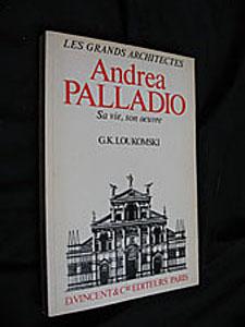 Immagine del venditore per Andrea Palladio. Sa vie, son oeuvre venduto da Abraxas-libris