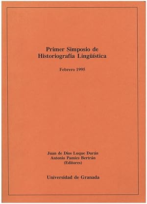 Immagine del venditore per ACTAS DEL PRIMER SIMPOSIO DE HISTORIOGRAFIA LINGUISTICA. GRANADA, FEBRERO DE 1995 venduto da Prtico [Portico]