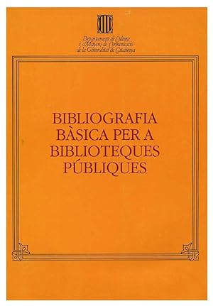 BIBLIOGRAFIA BASICA PER A BIBLIOTEQUES PUBLIQUES