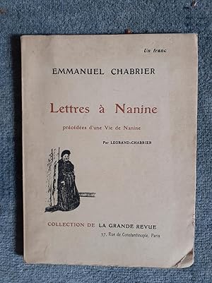 Seller image for LETTRES A NANINE. Prcdes d une Vie de Nanine par Legrand-Chabrier. for sale by Librairie Sainte-Marie