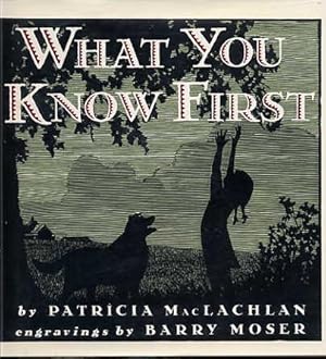 Imagen del vendedor de What You Know First. a la venta por Quinn & Davis Booksellers