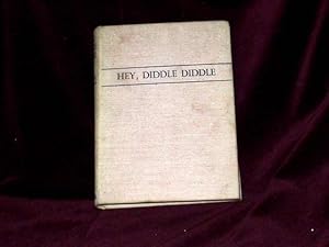 Seller image for Hey, Diddle Diddle; for sale by Wheen O' Books