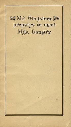 Mr. Gladstone prepares to meet Mrs. Langtry