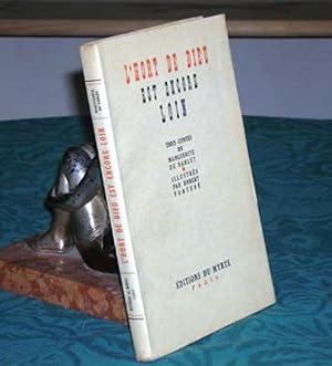 L'hort de Dieu est encore loin. Trois contes - Édition originale.