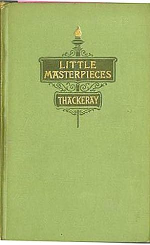 Little Masterpieces: W. M. Thackeray