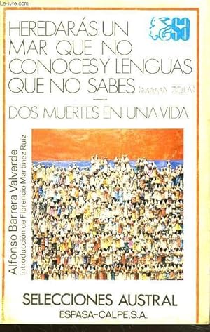 Imagen del vendedor de HEREDARAS UN MAR QUE NO CONOCES Y LENGUAS QUE NO SABES (mama Zoila)/ DOS MUERTES EN UN DIA. a la venta por Le-Livre