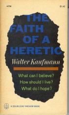 The Faith of a Heretic