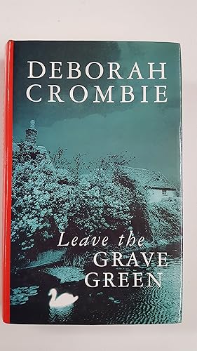 Bild des Verkufers fr LEAVE THE GRAVE GREEN. zum Verkauf von Cambridge Rare Books