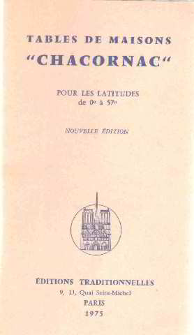 Tables de maisons " chacornac " pour les latitudes de O à 57°