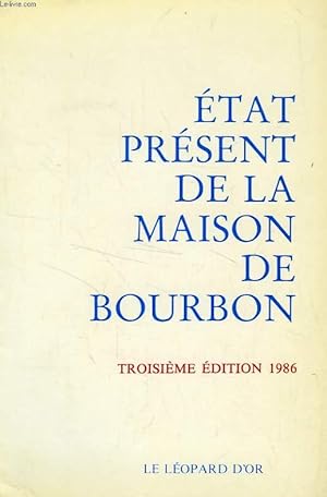 Bild des Verkufers fr ETAT PRESENT DE LA MAISON DE BOURBON zum Verkauf von Le-Livre