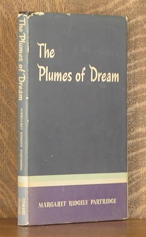 Bild des Verkufers fr THE PLUMES OF DREAM zum Verkauf von Andre Strong Bookseller