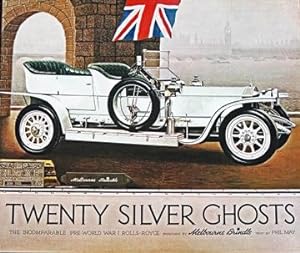 Seller image for Twenty Silver Ghosts Rolls-Royce: The Incomparable Pre-World War I Motorcar, 1907-1914 for sale by Sutton Books