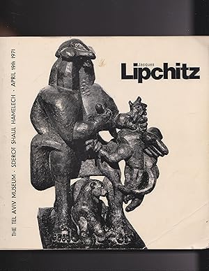 Image du vendeur pour Jacques Lipchitz Sculptures and Drawings 1911-1970. Opening Exhibition on the Occassion of the Inauguration of the New Tel Aviv Museum Sedrot Shaul Hamelech April 19th 1971 mis en vente par Meir Turner