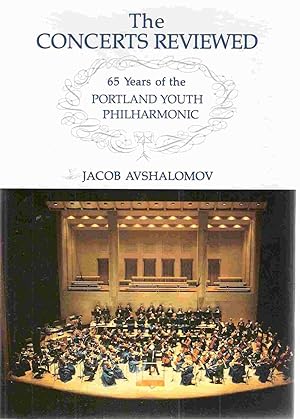 Immagine del venditore per Concerts Reviewed 65 Years of the Portland Youth Philharmonic venduto da Archives Book Shop of East Lansing, MI