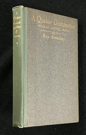 A Quaker Grandmother: Hannah Whitall Smith.