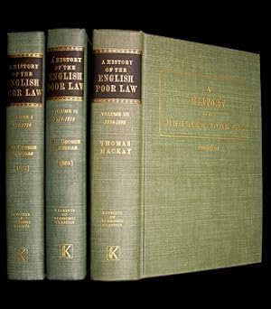 A History of the English Poor Law: in connection with the State of the Country and the Condition ...