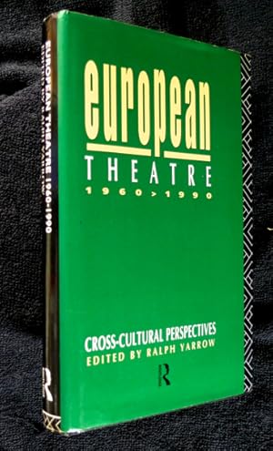 European Theatre 1960-1990: Cross-Cultural Perspectives.