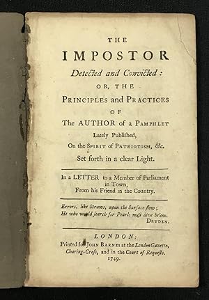 The Impostor Detected and Convicted: or, The Principles and Practices of the Author of a Pamphlet...