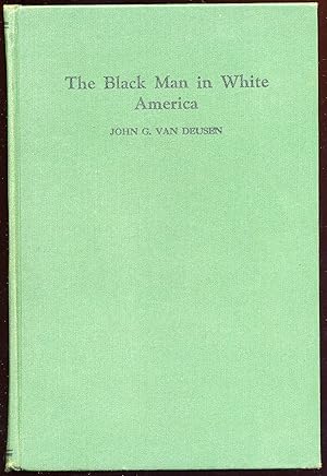 Bild des Verk�ufers f�r The Black Man In White America zum Verkauf von Between the Covers-Rare Books, Inc. ABAA