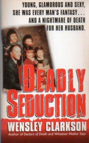 DEADLY SEDUCTION