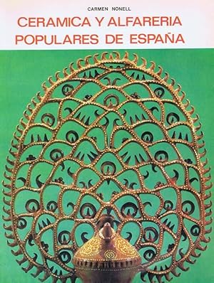 CERAMICA Y ALFARERIA POPULARES DE ESPAÑA