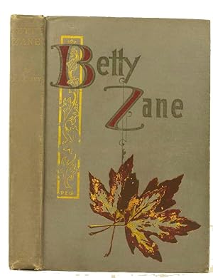 Betty Zane.; Cover Design, Letters, and Illustrations by the Author