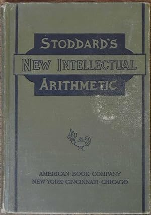 Seller image for Stoddard's New Intellectual Arithmetic for sale by Cloud Chamber Books