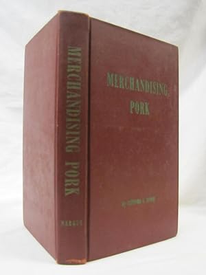 Image du vendeur pour Merchandising Pork mis en vente par Princeton Antiques Bookshop