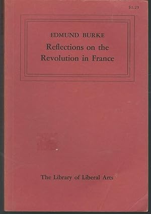 Imagen del vendedor de Reflections on the Revolution in France a la venta por Dorley House Books, Inc.