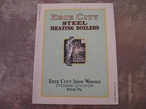 Erie City Welded Steel Heating Boilers for Anthracite and Bituminois Coals, Oil, Gas and Stoker F...