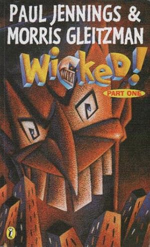Seller image for WICKED! Part One. for sale by Black Stump Books And Collectables