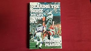 HEARING THE NOISE: MY LIFE IN THE NFL