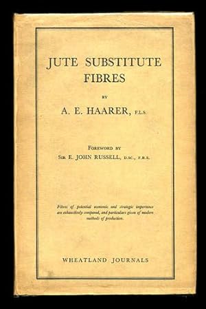 Imagen del vendedor de Jute Substitute Fibres.Bimli-Jute,the Roselle & Aramina. Fibres of practical economic & strategic importance are exhaustively compared,and particulars given of modern methods of production a la venta por John  L. Capes (Books) Established 1969