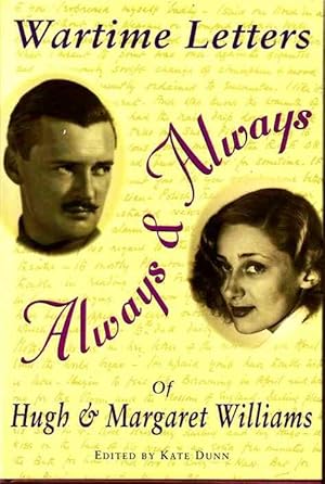 Immagine del venditore per Always and Always: Wartime Letters of Hugh and Margaret Williams venduto da Joy Norfolk, Deez Books