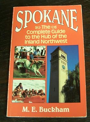 Bild des Verkufers fr Spokane: A Guide to the Hub of the Inland Northwest zum Verkauf von Defunct Books