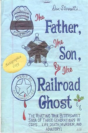 THE FATHER, THE SON, AND THE RAILROAD GHOST