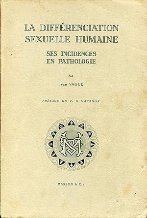 Bild des Verkufers fr La diffrenciation sexuelle humaine, ses incidences en pathologie zum Verkauf von Sylvain Par
