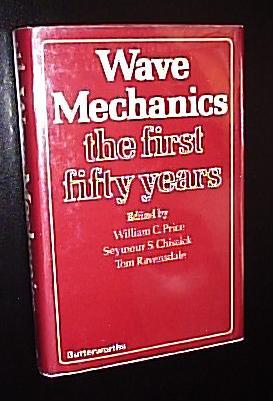 Image du vendeur pour Wave Mechanics - the First Fifty Years mis en vente par Virtual Books