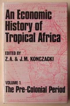 Seller image for An Economic History of Tropical Africa : Volume One, The Pre-Colonial Period. for sale by Lost and Found Books