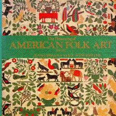 The Flowering of American Folk Art, 1776-1876