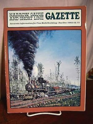 NARROW GAUGE AND SHORT LINE GAZETTE - NOVEMBER/DECEMBER, 1982; VOLUME 8, NUMBER 5