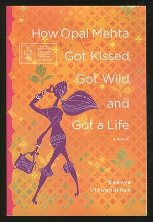 Seller image for How Opal Mehta Got Kissed, Got Wild, and Got a Life for sale by Between the Covers-Rare Books, Inc. ABAA