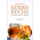 Bild des Verkufers fr Die neue Krbiskche : kulinarisch, gesund, vielseitig. zum Verkauf von Druckwaren Antiquariat