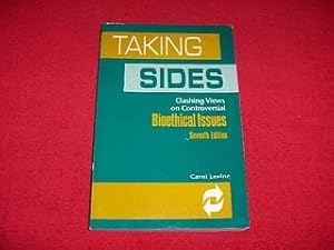 Taking Sides : Clashing Views On Controversial Bioethical Issues [Seventh Edition]